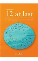 12 at Last