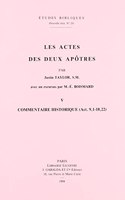 Les actes des deux apôtres. Tome V: Commentaire historique (Act. 9,1-18,22)(23 Études Bibliques. Nouvelle Série)