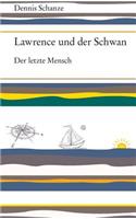 Lawrence Und Der Schwan