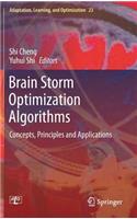 Brain Storm Optimization Algorithms