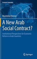 New Arab Social Contract?: Institutional Perspectives for Economic Reform in Arab Countries