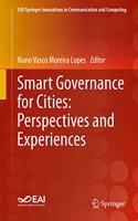 Smart Governance for Cities: Perspectives and Experiences