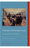 The Men with Broken Faces