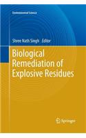 Biological Remediation of Explosive Residues