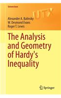 Analysis and Geometry of Hardy's Inequality