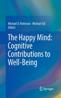 Happy Mind: Cognitive Contributions to Well-Being