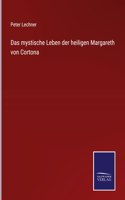 mystische Leben der heiligen Margareth von Cortona