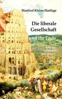 liberale Gesellschaft und ihr Ende