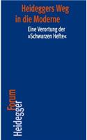 Heideggers Weg in Die Moderne
