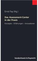 Das Assessment-Center in Der Praxis