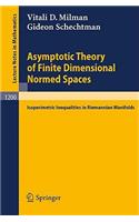 Asymptotic Theory of Finite Dimensional Normed Spaces
