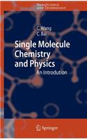 Single Molecule Chemistry and Physics