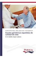 Escalas geriátricas españolas de calidad de vida