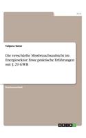 verschärfte Missbrauchsaufsicht im Energiesektor: Erste praktische Erfahrungen mit § 29 GWB