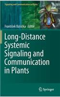 Long-Distance Systemic Signaling and Communication in Plants