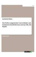 Das Verbot ungedeckter Leerverkäufe und bestimmter Kreditderivate nach §§ 30h, 30j WpHG