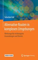 Alternative Routen in Komplexen Umgebungen