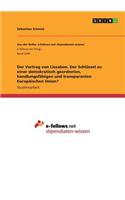 Vertrag von Lissabon. Der Schlüssel zu einer demokratisch geordneten, handlungsfähigen und transparenten Europäischen Union?