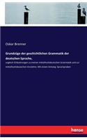 Grundzüge der geschichtlichen Grammatik der deutschen Sprache,