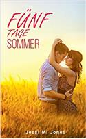 Funf Tage Sommer