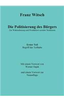Die Politisierung des Bürgers, 1. Teil