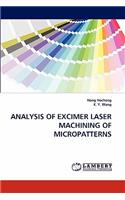 Analysis of Excimer Laser Machining of Micropatterns