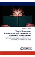 Influence of Environmental Stressors on Academic Achievement