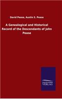 Genealogical and Historical Record of the Descendants of John Pease