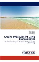 Ground Improvement Using Electrokinetics