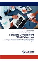 Software Development Effort Estimation