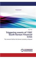 Triggering Events of 1997 South Korean Financial Crisis