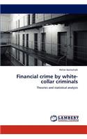 Financial crime by white-collar criminals
