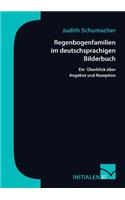 Regenbogenfamilien im deutschsprachigen Bilderbuch