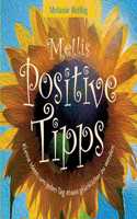 Mellis positive Tipps