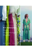 W. F. Adlmuller Mode â€“ Inszenierungen + Impulse (Edition Angewandte)