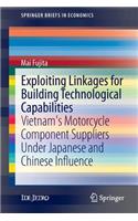 Exploiting Linkages for Building Technological Capabilities