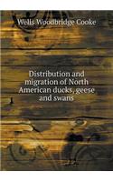 Distribution and Migration of North American Ducks, Geese and Swans