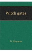 Witch gates