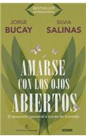 Amarse Con los Ojos Abiertos
