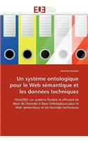Un Syst�me Ontologique Pour Le Web S�mantique Et Les Donn�es Techniques