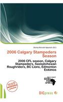 2006 Calgary Stampeders Season