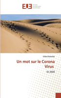 Un mot sur le Corona Virus