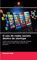 O uso de redes sociais dentro de startups