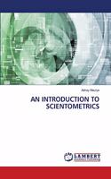 An Introduction to Scientometrics