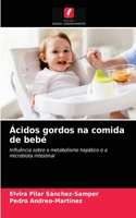 Ácidos gordos na comida de bebé