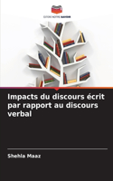 Impacts du discours écrit par rapport au discours verbal