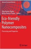 Eco-Friendly Polymer Nanocomposites