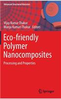 Eco-Friendly Polymer Nanocomposites