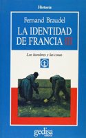 La identidad de francia III/ The Identity of France III: Los Hombres Y Las Cosas: 3 (Cla-de-ma)