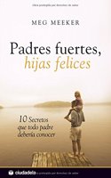 Padres fuertes, hijas felices / Strong Fathers, Strong Daughters